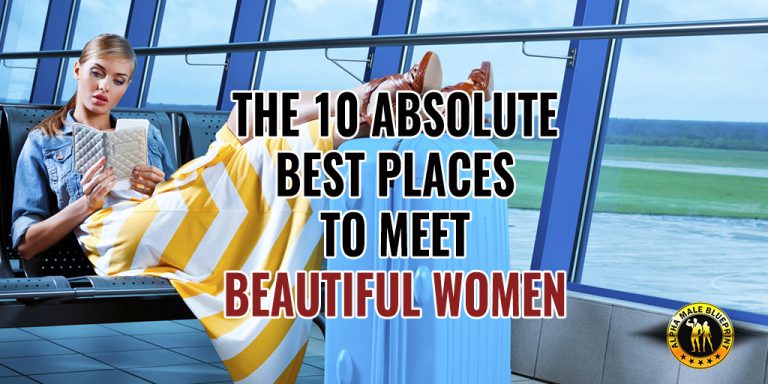 Best Places to Meet Beautiful Women